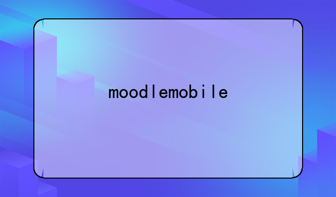 moodlemobile